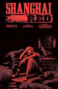 Title: Shanghai Red, Author: Christopher Sebela