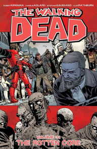 Title: The Walking Dead, Volume 31: The Rotten Core, Author: Robert Kirkman