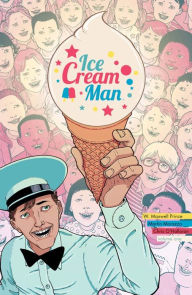 Title: Ice Cream Man, Volume 1: Rainbow Sprinkles, Author: W.  Maxwell Prince