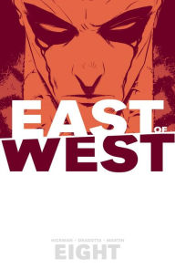 Title: East of West, Volume 8, Author: Jonathan Hickman