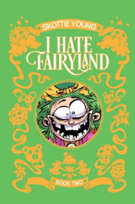 Title: I Hate Fairyland Book Two, Author: Skottie Young