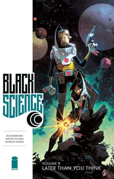 Black Science, Volume 8: Later Than You Think
