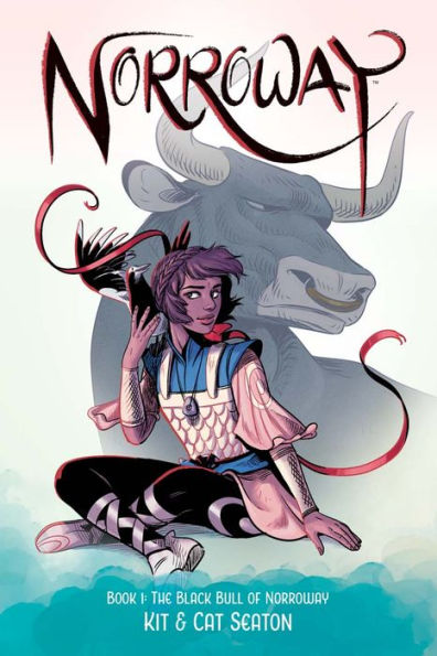 Norroway Book 1: The Black Bull Of Norroway
