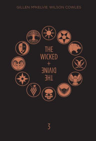 Title: The Wicked + The Divine, Book 3, Author: Kieron Gillen
