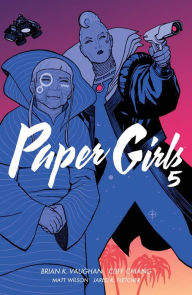Title: Paper Girls, Volume 5, Author: Brian K. Vaughan