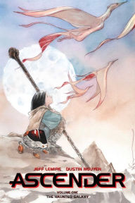 Title: Ascender, Vol. 1: The Haunted Galaxy, Author: Jeff Lemire