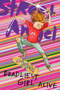 Iphone book downloads Street Angel: Deadliest Girl Alive 9781534313507  English version