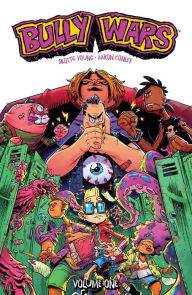 Title: Bully Wars, Vol. 1, Author: Skottie Young