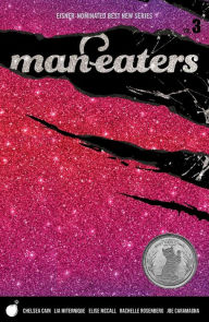 Title: Man-Eaters Volume 3, Author: Chelsea Cain
