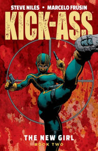 Title: Kick-Ass: The New Girl, Volume 2, Author: Steve Niles