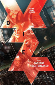 Title: Die Volume 1: Fantasy Heartbreaker, Author: Kieron Gillen