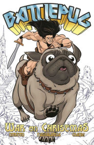 Title: Battlepug Volume 1: War on Christmas, Author: Mike Norton