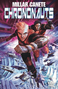 Free pdf ebook search download Chrononauts Volume 2: Futureshock by Mark Millar, Eric Canete