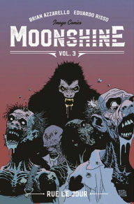 Free downloaded books Moonshine Volume 3: Rue Le Jour 9781534315143 English version by Brian Azzarello, Eduardo Risso 