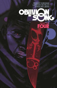 Title: Oblivion Song by Kirkman & De Felici Volume 4, Author: Robert Kirkman