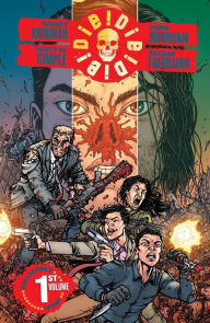 Title: Die!Die!Die! Volume 1, Author: Robert Kirkman