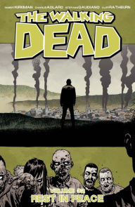 Title: The Walking Dead, Volume 32: Rest in Peace, Author: Robert Kirkman