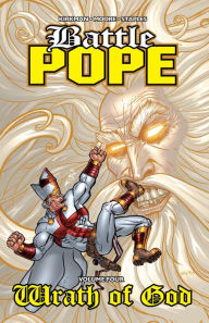 Title: Battle Pope Volume 4: Wrath of God, Author: Robert Kirkman