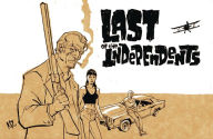 Title: Last of the Independents, Author: Matt Fraction