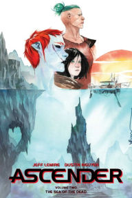 It book pdf free download Ascender Volume 2: The Dead Sea by Jeff Lemire, Dustin Nguyen (English literature) ePub RTF 9781534315938