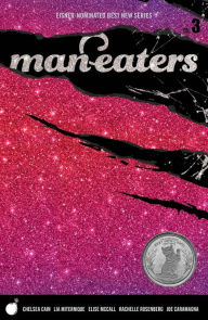 Title: Man-Eaters, Volume 3, Author: Chelsea Cain