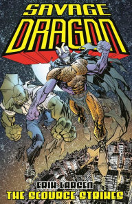 Title: Savage Dragon: The Scourge Strikes, Author: Erik Larsen