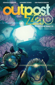 Title: Outpost Zero Vol. 3: The Only Living Things, Author: Sean McKeever
