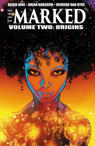 Downloading free ebooks to kobo The Marked, Volume 2: Origins iBook DJVU PDF by David Hine, Brian Haberlin, Geirrod Van Dyke 9781534316737