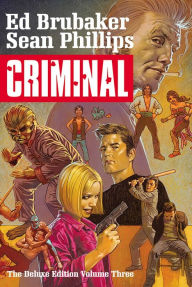 Title: Criminal Deluxe Edition, Volume 3, Author: Ed Brubaker