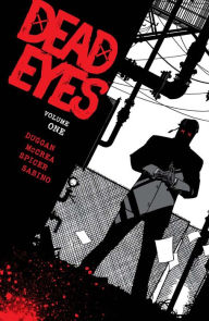 Title: Dead Eyes Vol. 1, Author: Gerry Duggan