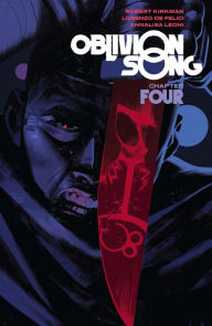 Title: Oblivion Song By Kirkman & De Felici Vol. 4, Author: Robert Kirkman