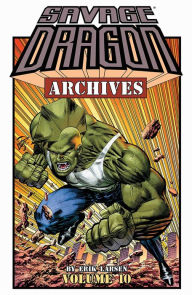 Title: Savage Dragon Archives, Volume 10, Author: Erik Larsen