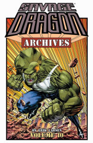 Title: Savage Dragon Archives Volume 10, Author: Erik Larsen