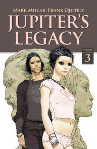 Title: Jupiter's Legacy Vol. 3 (Netflix Edition), Author: Mark Millar