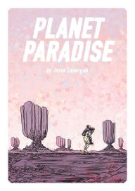 Title: Planet Paradise, Author: Jesse Lonergan