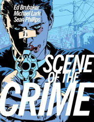 Title: Scene of the Crime, Author: Ed Brubaker