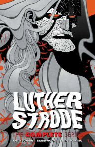 Title: Luther Strode: The Complete Series, Author: Justin Jordan
