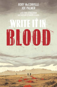 Title: Write It In Blood OGN, Author: Rory McConville