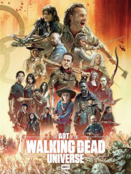 Free downloadin books The Art of AMC's The Walking Dead Universe 9781534320307 FB2 PDB by 