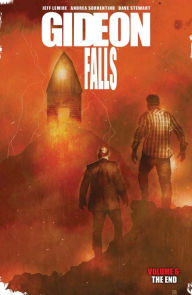 Title: Gideon Falls, Volume 6: The End, Author: Jeff Lemire