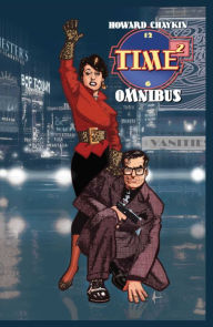 Pdf books for mobile download Time2 Omnibus (English Edition) PDF CHM by Howard Victor Chaykin 9781534321106