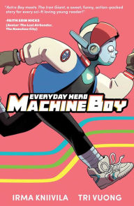 Title: Everyday Hero Machine Boy, Author: Irma Kniivila