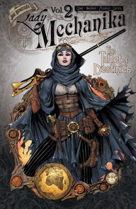 Title: Lady Mechanika, Volume 2: The Tablet of Destinies, Author: M. M. Chen