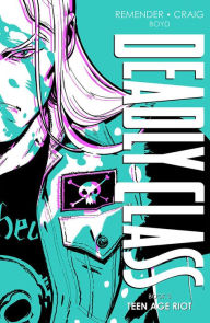 Best sales books free download Deadly Class Deluxe Edition, Book 3 9781534321991 CHM FB2 by 