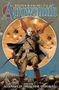 Free download english books in pdf format Arrowsmith, Book One: So Smart In Their Fine Uniforms by Kurt Busiek, Carlos Pacheco, Jesus Merino, Alex Sinclair, Jose Rafael Fonteriz 9781534322066