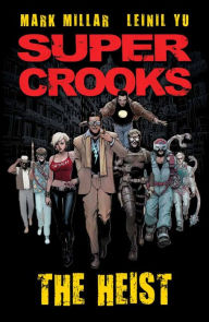 Title: Super Crooks vol. 1, Author: Mark Millar