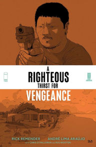 Title: Righteous Thirst For Vengeance Volume 2, Author: Rick Remender