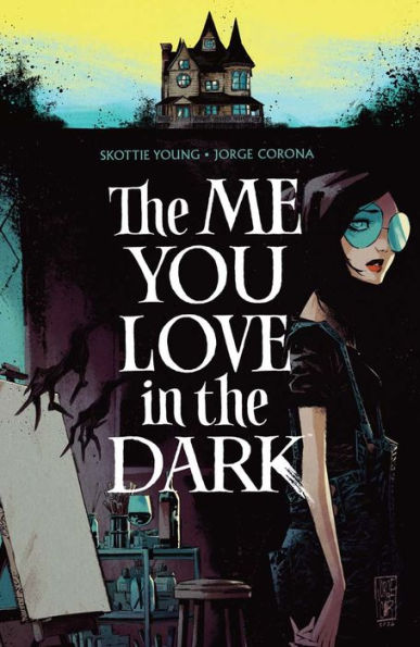 The Me You Love in the Dark