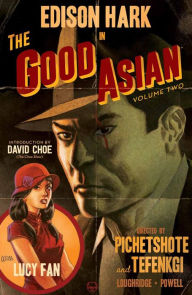 Title: The Good Asian, Volume 2, Author: Pornsak Pichetshote