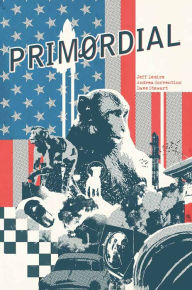 Title: Primordial, Author: Jeff Lemire